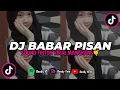 Download Lagu DJ BABAR PISAN MENGKANE OTW VIRAL TIKTOK - YANG KALIAN CARI !