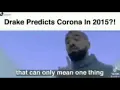 drake predicting corona meme