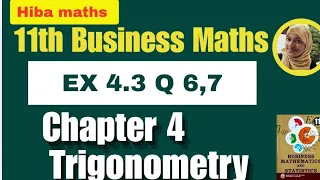 11th Business maths exercise 4.3 question 6,7 chapter 4 Trigonometry Tn syllabus 