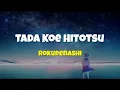 Download Lagu Rokudenashi - Tada Koe Hitotsu (Satu Suara) / One Voice | lirik \u0026 terjemahan | Lyrics