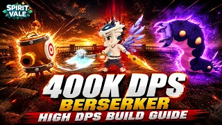 SpiritVale - Berserker Stats Skills DPS Build Guide