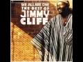 Lagu You can't be wrong and get right Jimmy Cliff