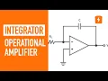 Integrator - Operational Amplifier Basic Circuits
