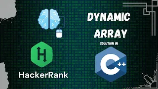 Dynamic Array 2D - Array Hackerrank Solutions C Interview Preparation Learn from Scratch