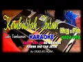 Download Lagu KEMBALILAH INTAN KARAOKE/TANPA VOKAL LODY TAMBUNAN + LIRIK HD NADA PRIA  II COVER TERAS KARAOKE