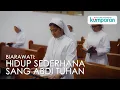 Lagu Di Balik Kehidupan Biarawati: Hidup dalam Kesederhanaan Mengabdi Pada Tuhan