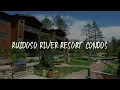 Ruidoso River Resort Condos Review - Ruidoso United States of America