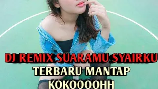 Download DJ REMIX SUARAMU SYAIRKU VIRAL DI TIK TOK 2020 MP3