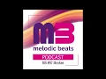 Lagu Melodic Beats Podcast #97 Menkee