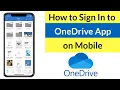 How to Sign In to OneDrive App on Mobile