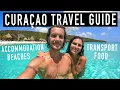 CURACAO ULTIMATE TRAVEL GUIDE COST BEACHES FOOD TRANSPORT ACCOMMODATION