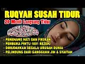 Lagu Susah Tidur Dengarkan Ayat Ini Ruqyah Susah Tidur Penenang Hati \u0026 Pikiran Gelisah Ruqyah Insomnia