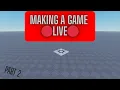Making a game LIVE PART 2 - building scripting