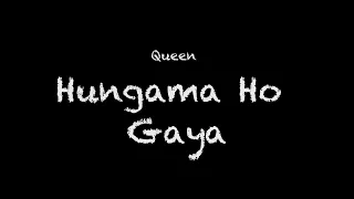 queen hungama ho gaya lyrics