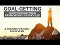 New Course Goal-Getting - How to Build a Framework for Success