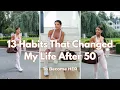 Lagu 13 Habits That Changed My Life After 50 (That I Wish I Started Sooner)