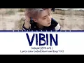 YOUNGJAE [(영재) of GOT7] - " VIBIN " (Lyrics color coded/Han/rom/Eng/가사)