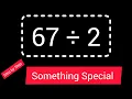 67 Divided by 2 67 2 How do you divide 67 by 2 step by step Long Division