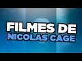 Os melhores filmes de Nicolas Cage
