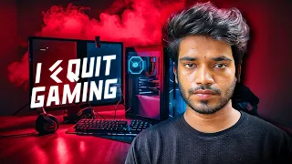 I Quit Gaming