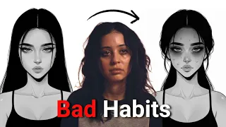 12 habits that are slowly making you ugly without you realizing