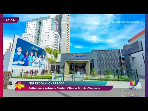Eu Escolhi Chapecó: saiba mais sobre o centro clínico Sorria Chapecó