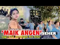 Download Lagu MAIK ANGEN|SEHER,lagu Viral soundtrack film seher versus Aldeva musik ft Aolina lestari