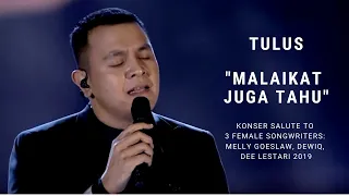 Download Tulus - Malaikat Juga Tahu (Konser Salute Erwin Gutawa to 3 Female Songwriters) MP3