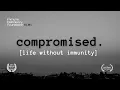Compromised Life Without Immunity full film