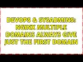 DevOps SysAdmins nginx multiple domains always give just the first domain