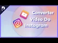 Converter do Instagram Rapido Tutorial Completa em 2024