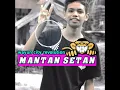Download Lagu lagu joget remix mantan setan by farid remixer {wayun city revolution}