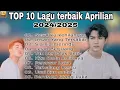Download Lagu TOP 10 lagu terbaik aprilian 2024/2025 [ SIA SIA MERINDU ] Audio Jernih Enak banget di dengar