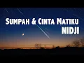 Download Lagu Sumpah \u0026 Cinta Matiku - NIDJI ( Lirik Lagu )