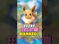 Every EEVEELUTION RANKED