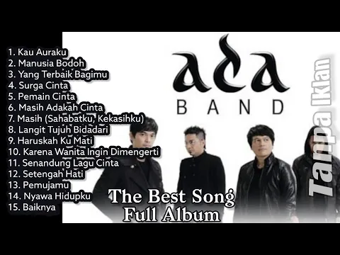 Download MP3 [Tanpa Iklan] Ada Band Full Album - The Best Song || Kau Auraku, Manusia Bodoh, Surga Cinta