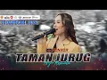 Download Lagu TAMAN JURUG II TASYA ROSMALA 🇮🇩 ZONADA 🇮🇩 AUDDICT AUDIO 🔊 CITRAVISION 🎥