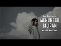 Lagu Silent Revenge ft Mochi - Menunggu Giliran | for Revenge | Cover Version