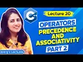 Lec 20 Operators Precedence and Associativity in C - part2 C Tutorials for Beginners