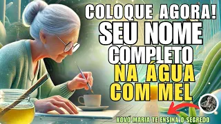 COLOQUE SEU NOME NA ÁGUA COM MEL E ADOCE SEUS CAMINHOS 🌿