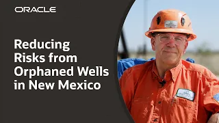 Oracle and Well Done Foundation: Plugging Abandoned Oil and Gas Wells