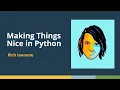 Making Things Nice in Python Rich Iannone Posit posit conf 2025