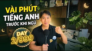 Thử thách 999 ngày học tiếng Anh trước khi ngủ | Day 2/999