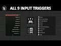 All 9 Unreal Engine 5 Enhanced Input Triggers Explained In 10 Minutes