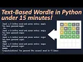 Text-Based Wordle in Python under 15 Minutes