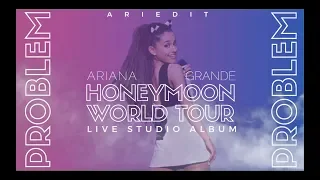 Download Ariana Grande - Problem (Live Studio Version w/ Note Changes) (Honeymoon Tour) MP3