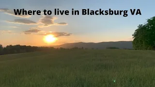 Where to live in Blacksburg VA