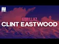 Download Lagu Gorillaz - Clint Eastwood (Letra/Lyrics)
