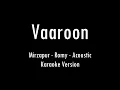 Lagu Vaaroon | Mirzapur | Romy | Acoustic Karaoke With Lyrics | Only Guitar Chords...