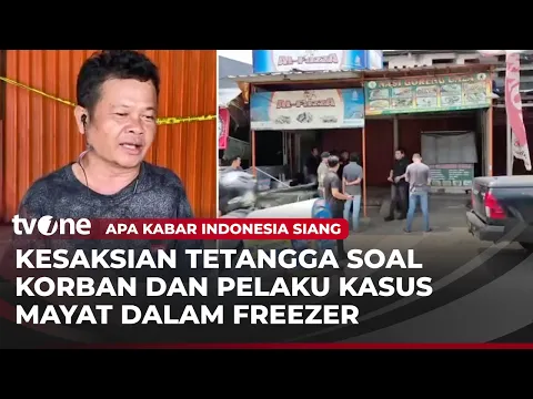 Cerita Tetangga Kasus Pembunuhan Mayat di Dalam Freezer